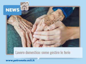 lavoro domestico ferie come gestire