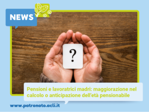 pensione lavoratrici madri