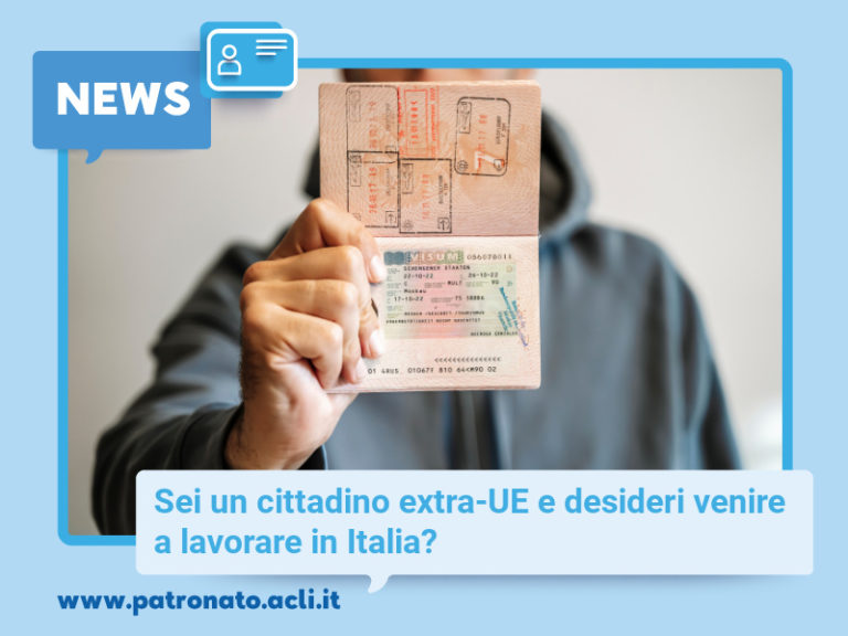 Sei un cittadino extra-UE e desideri venire a lavorare in Italia